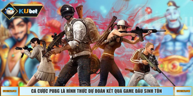 Cá cược PUBG là hình thức dự đoán kết quả game đấu sinh tồn