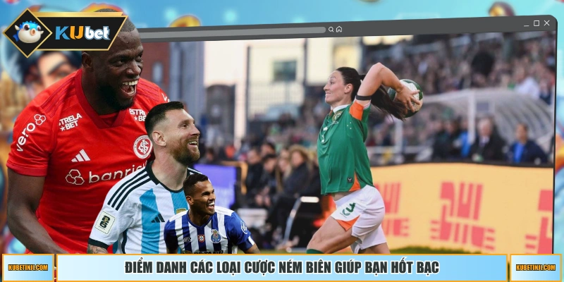 Điểm danh các loại cược ném biên giúp bạn hốt bạc