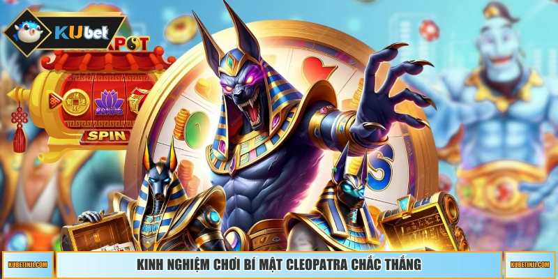 Kinh nghiệm chơi Bí Mật Cleopatra chắc thắng