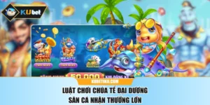 Luật Chơi Chúa Tể Đại Dương - Săn Cá Nhận Thưởng Lớn