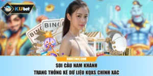 Soi Cầu Nam Khánh | Trang Thống Kê Dữ Liệu KQXS Chính Xác