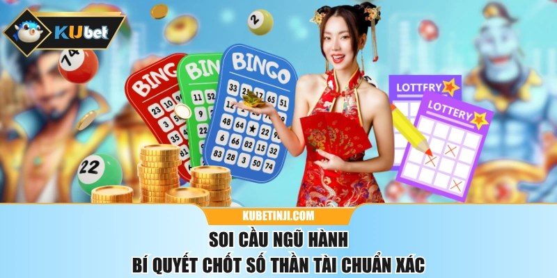 Soi Cầu Ngũ Hành - Bí Quyết Chốt Số Thần Tài Chuẩn Xác